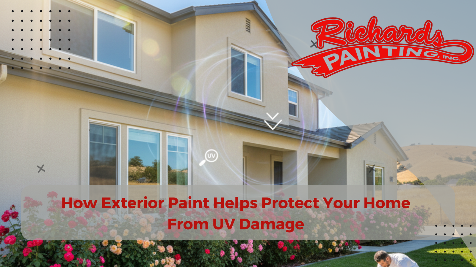 How Exterior Paint Helps Protect Your Roseville Home From UV Damage