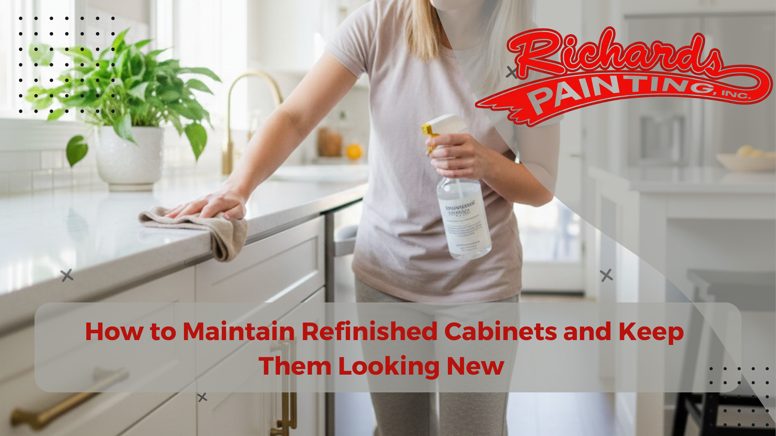 How to Maintain Refinished Cabinets and Keep Them Looking New in Roseville