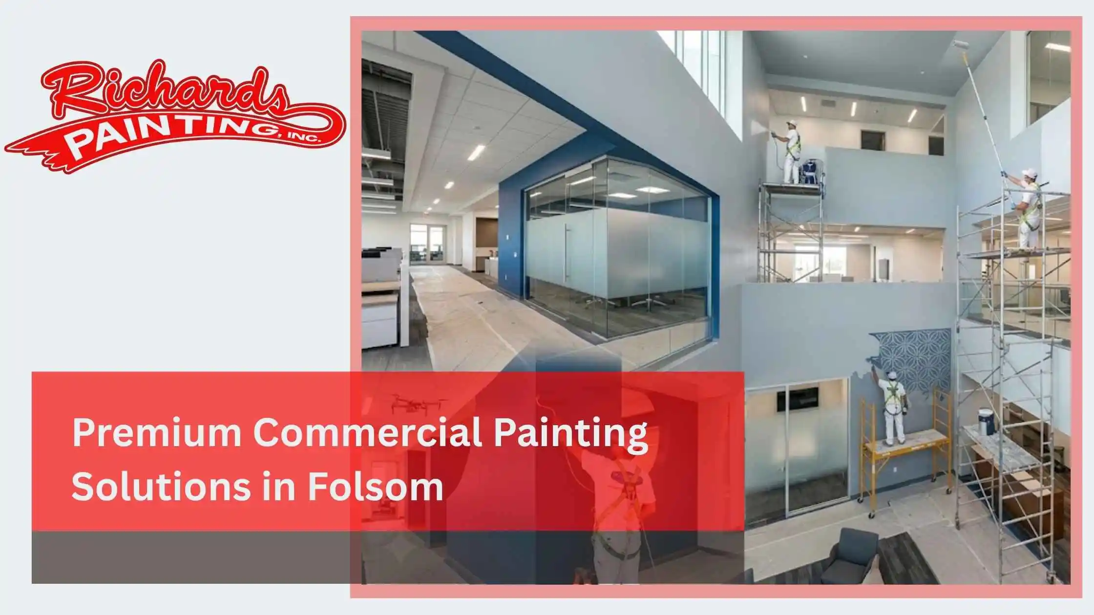 Premium Commercial Painting Solutions in Folsom