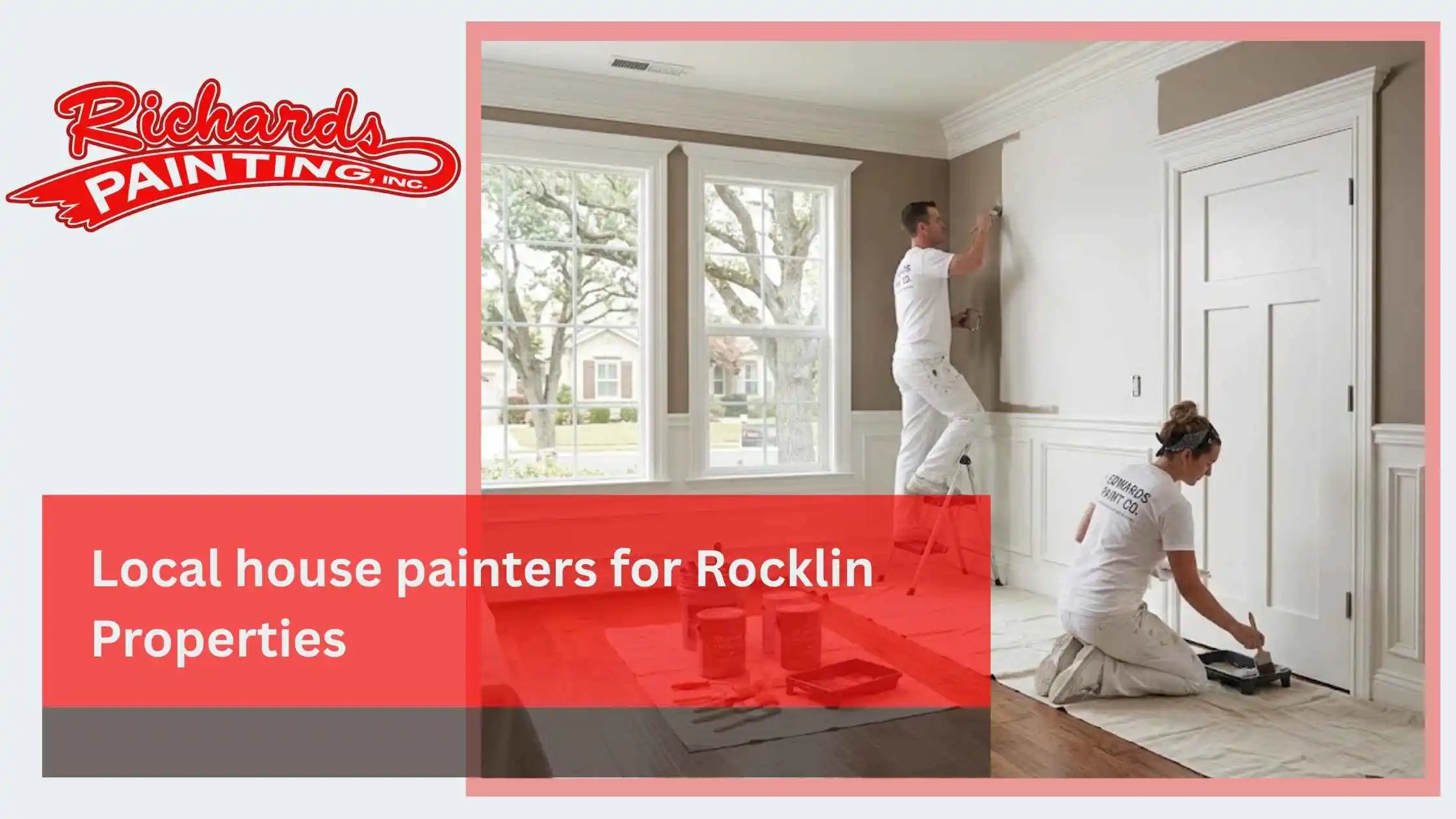 Local house painters for Rocklin Properties